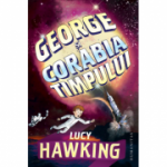 George si corabia timpului - Lucy Hawking