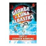 George si luna albastra - Stephen Hawking, Lucy Hawking