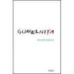 Gumelnita - Ion Marculescu