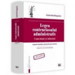 Legea contenciosului administrativ. Comentata si adnotata. Editia a 4-a - Gabriela Bogasiu