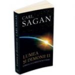 Lumea si demonii ei - Stiinta ca lumina in intuneric - Carl Sagan