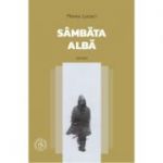 Sambata alba - Florea Lucaci