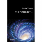 The Quark - Lidia Vianu
