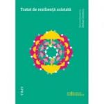 Tratat de rezilienta asistata - Editie Coordonata de Serban Ionescu