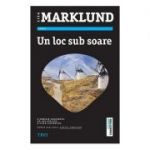 Un Loc Sub Soare - Liza Marklund. Roman din Seria Annika Bengtzon