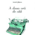 A doua ora de citit - Serenela Ghiteanu