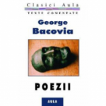Poezii (texte comentate) - George Bacovia