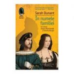 In numele familiei - Sarah Dunant