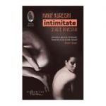 Intimitate si alte povestiri - Hanif Kureishi