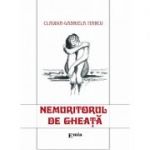 Nemuritorul de gheata - Claudia Gabriela Marcu