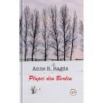 Plopii Din Berlin - Anne B. Ragde