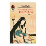Povestea doamnei Murasaki - Liza Dalby