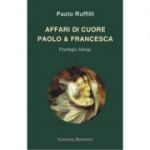 Affari di cuore / Paolo & Francesca - Paolo Ruffilli