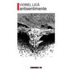 Antisentimente - Viorel Lica