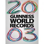 Cartea Recordurilor 2003 - Guinness