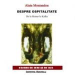 Despre ospitalitate. De la Homer la Kafka - Alain Montandon