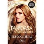 Faimoasa si indragostita - Rebecca Serle