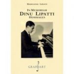 In memoriam. Dinu Lipatti. Hommages - Madeleine Lipatti