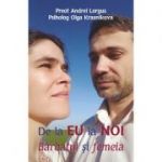 De la EU la NOI. Barbatul si femeia - Preot Andrei Lorgus, Psiholog Olga Krasnikova