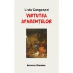 Virtutea aparentelor - Liviu Cangeopol