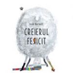 Creierul fericit. Colectia savoir-vivre - Dean Burnett