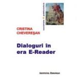Dialoguri in era E-Reader (editie bilingva) - Cristina Cheveresan