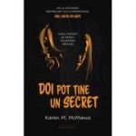 Doi pot tine un secret - Karen M. McManus