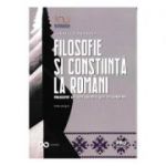 Filosofie si constiinta la romani. Philosophy and consciousness with the romanians - Gabriela Pohoata