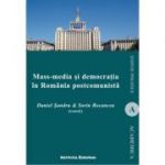 Mass-media si democratia in Romania postcomunista (ed. a II-a) - Daniel Sandru