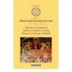 Scrieri 4 Talcuire la Hexaimeron. Talcuire la Psaltire si la Ode. Talcuire la Cantarea Cantarilor - Sfantul Neofit Zavoratul din Cipru