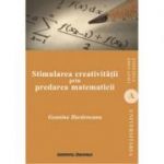 Stimularea creativitatii prin predarea matematicii - Geanina Havarneanu