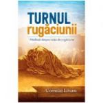 Turnul rugaciunii - Corneliu Livanu