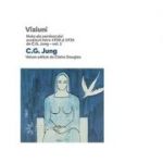 Viziuni. Note ale seminarului sustinut intre 1930 si 1934. Volumul I - Jung, Claire Douglas