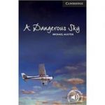 A Dangerous Sky - Michael Austen (Level 6 Advanced)