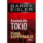 Asasinul din Tokio. Furia Samuraiului - Barry Eisler
