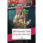 Conjuratia imbecililor - John Kennedy Toole