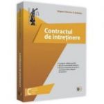 Contractul de intretinere. Conditii de validare specifice. Efectele contractului de intretinere. Incetarea contractului de intretinere si executarea silita a obligatiei de intretinere - Grigore-Valentin Beleniuc