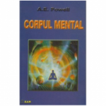 Corpul mental - Arthur E. Powell