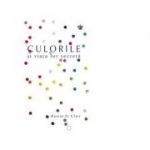 Culorile si viata lor secreta. Colectia savoir-vivre - Kassia St Clair