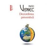 Dezordinea preventiva - Matei Visniec