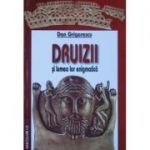 Druizii si lumea lor enigmatica - Dan Grigorescu