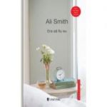 Era sa fiu eu - Ali Smith