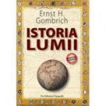 Istoria lumii - Ernst H. Gombrich