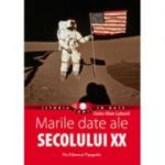 Marile date ale secolului XX - Charles-Olivier Carbonell