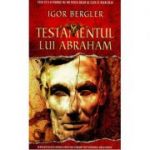 Testamentul lui Abraham, coperta cartonata - Igor Bergler