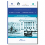 Colloque Franco-Roumain. 20 ans et le temps du droit. Colocviul Franco-Roman. 20 de ani si timpul Dreptului - Corneliu-Liviu POPESCU