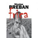 Frica - Nicolae Breban
