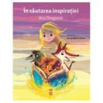 In cautarea inspiratiei - Ana Dragomir