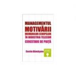 Managementul motivarii membrilor echipelor in industria telecom. Cercetare de piata - Costin Damasaru