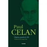 Opera poetica (II) - Paul Celan
